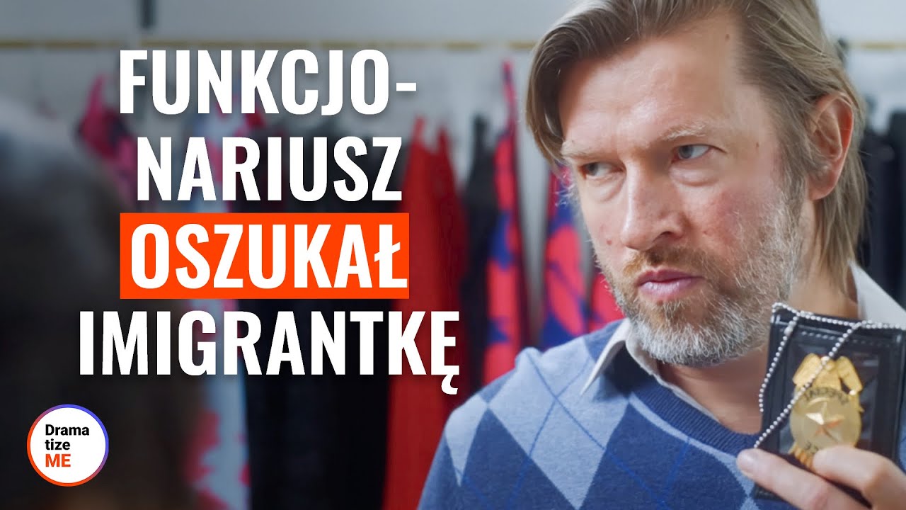 Funkcjonariusz oszukał imigrantkę  | @DramatizeMe Polska