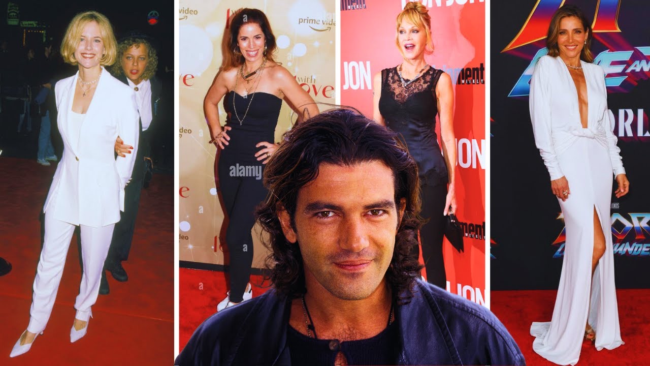 Antonio Banderas  All Girlfriends 1987 to Present