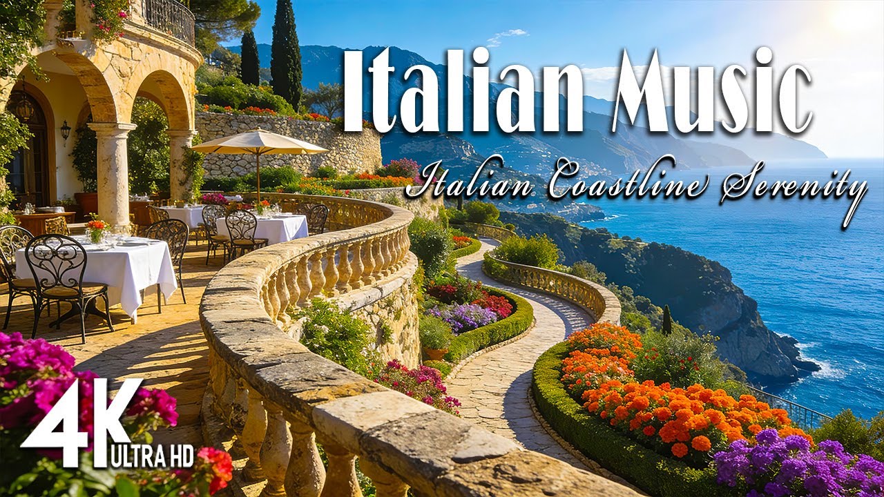 🎶 Relaxing Mediterranean Dream 🌊 Relaxing Italian Music & Coastal Ambience ☀️🎶