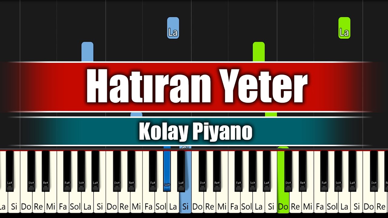 Hatıran Yeter - Kolay Piyano