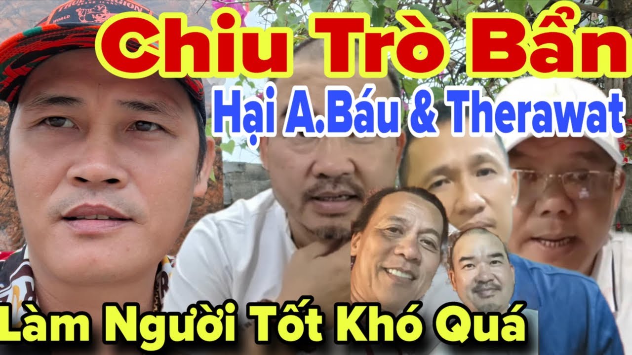 Chiêu Trò Bẩn Phá Anh Nọng, A.Báu Sự Nỗi Giận Ngài Lam