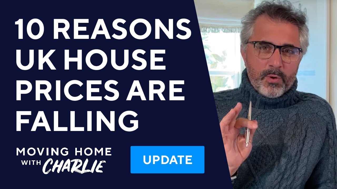 10 Reasons UK House Prices Are Falling