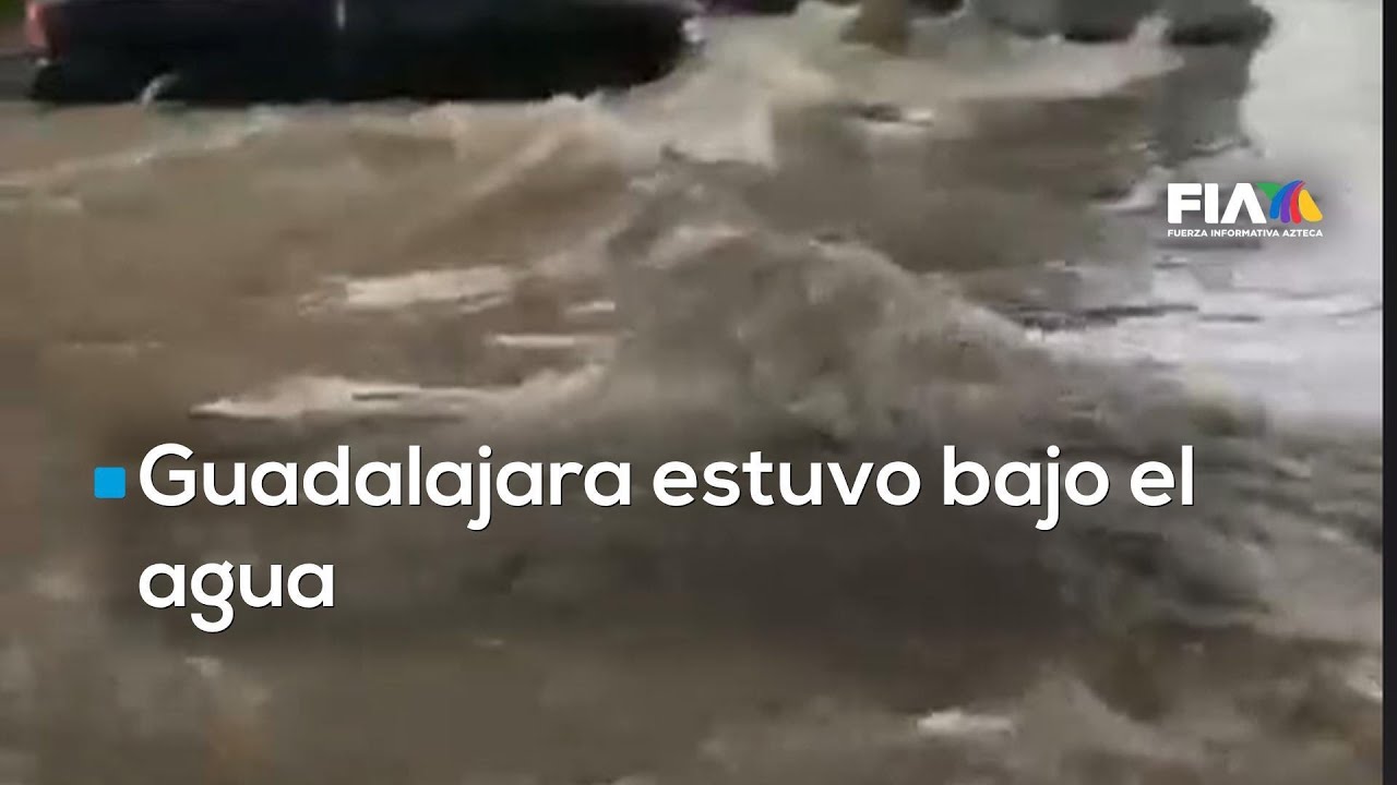 Guadalajara bajo el agua: tormenta deja hasta un metro de altura y vehículos varados