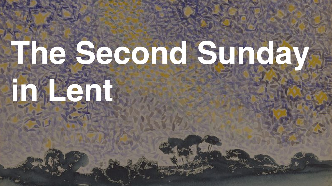 The Second Sunday in Lent