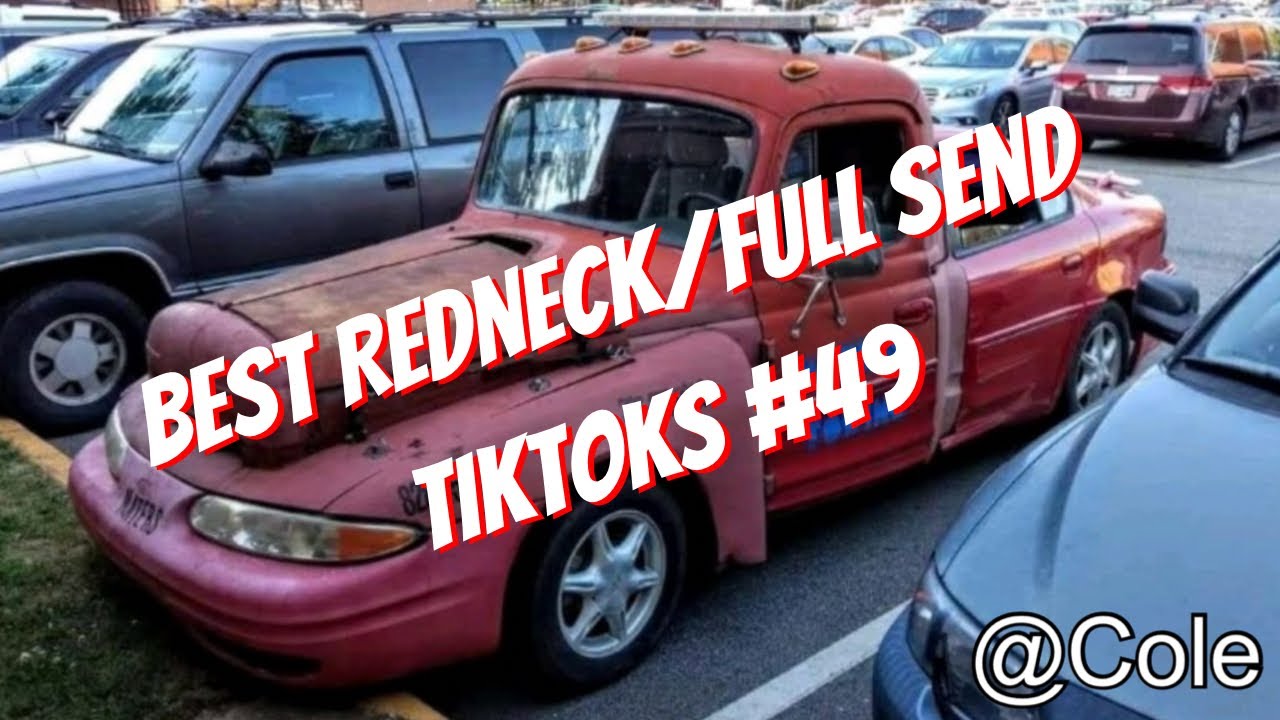 Best Redneck/Full Send TikToks #49