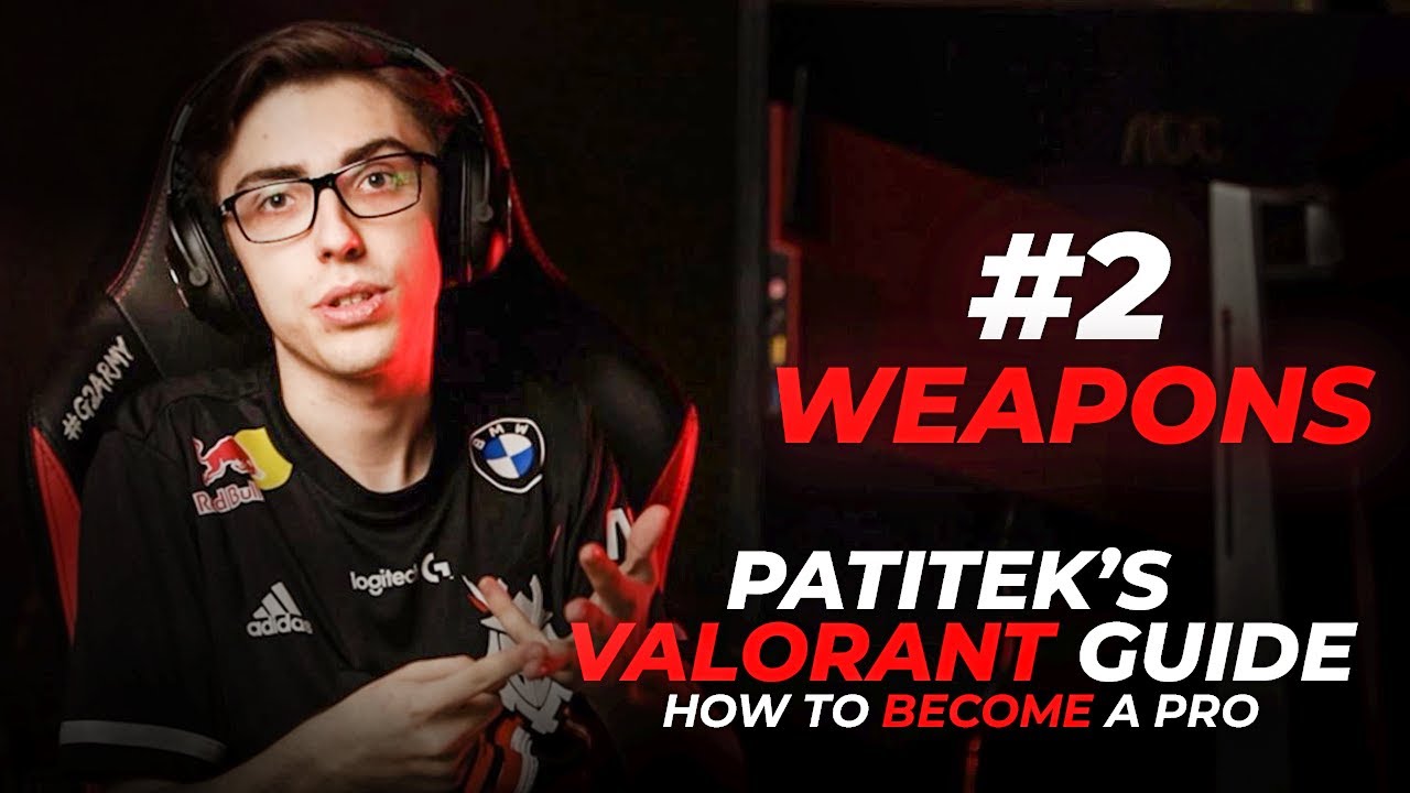 WEAPONS & HOW TO USE THEM | PATITEK'S VALORANT GUIDE #2