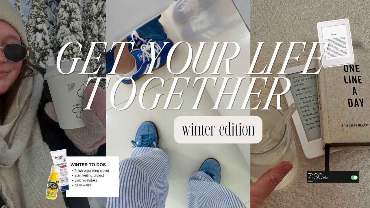 ultimate winter reset guide: get your life together this winter (habits + routines + products)