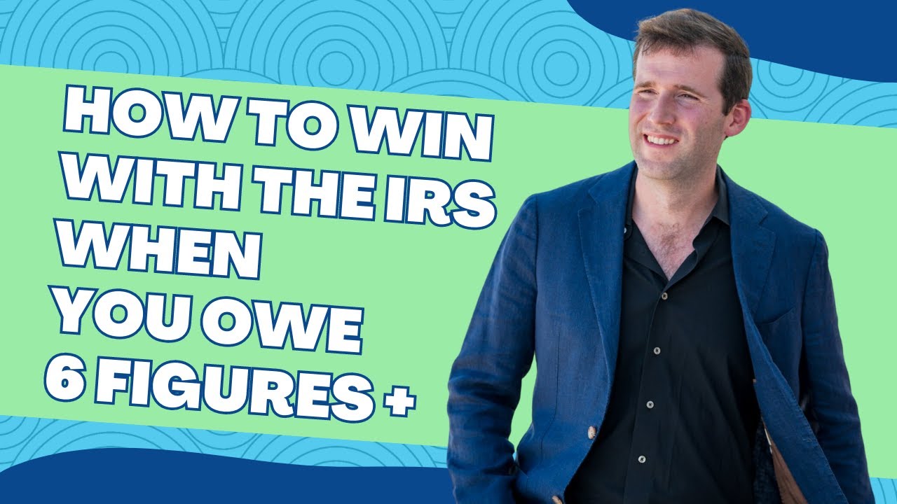The Top 2 Negotiation Strategies to WIN with the IRS When You Owe 6-Figures + In Back Taxes!
