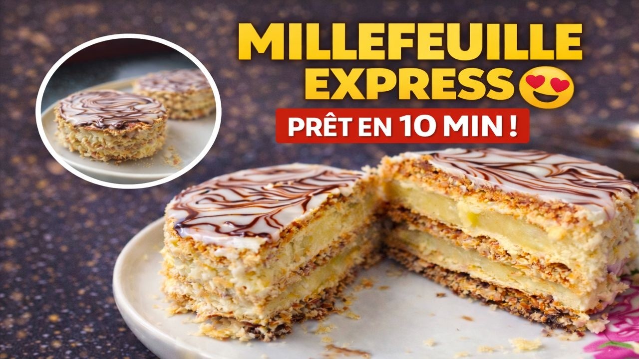 MILLEFEUILLE EXPRESS 😍 Dessert Spécial Ramadan Prêt en 10 Min !