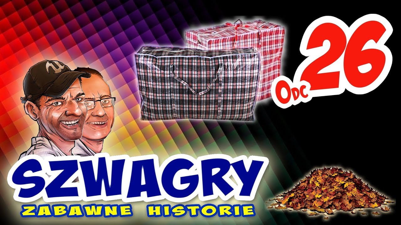 Szwagry 26 - Przemytnicy.