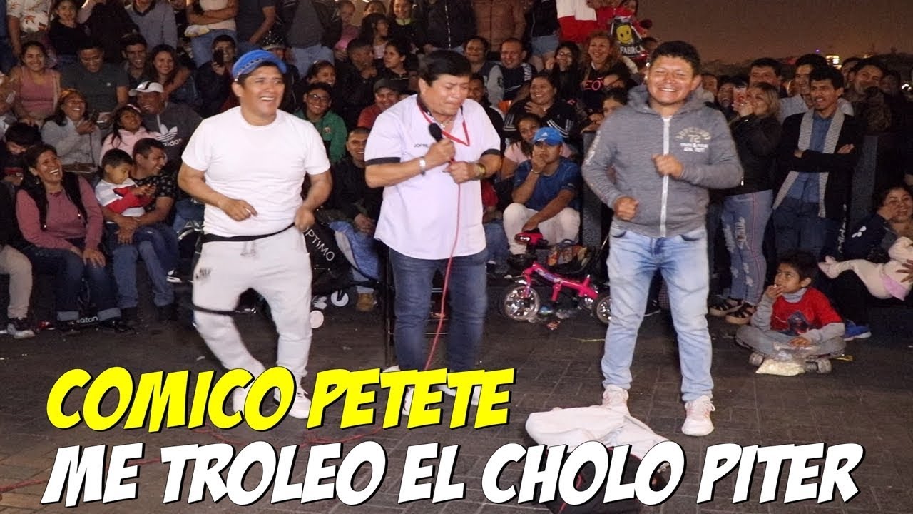 Me Trolea el Cholo Peter Junto a mis Compañeros ll Cómico Petete Oficial