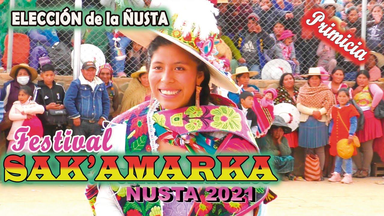XVIII Festival de SAK'AMARKA 2021 - Elección de la ÑUSTA (Video Oficial) de ALPRO BO.