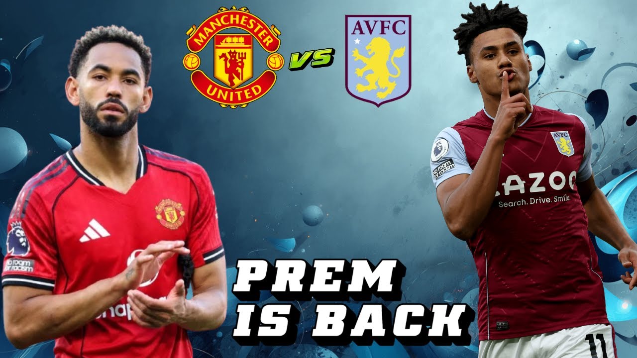 MAN UNITED CONSIDERING UNAI EMERY - MAN UNIED VS VILLA PREVIEW - PREM IS BACK - ZIRKZEE TO START