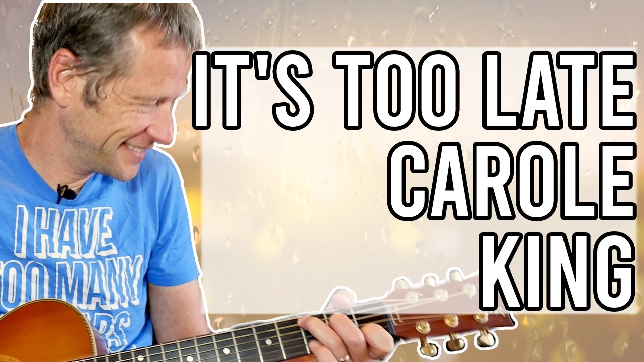 Как играть «It’s Too Late» | Кэрол Кинг | Вкладки на экране