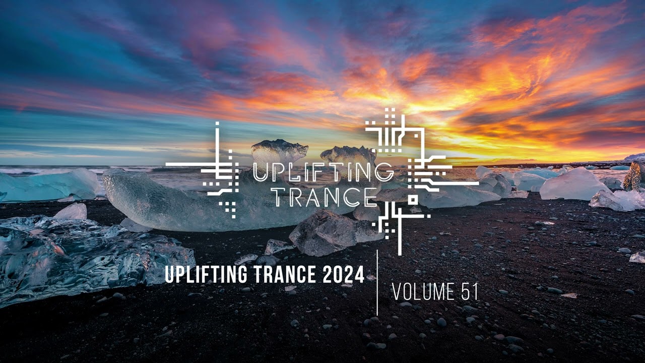 UPLIFTING TRANCE 2024 VOL. 51 [FULL SET]