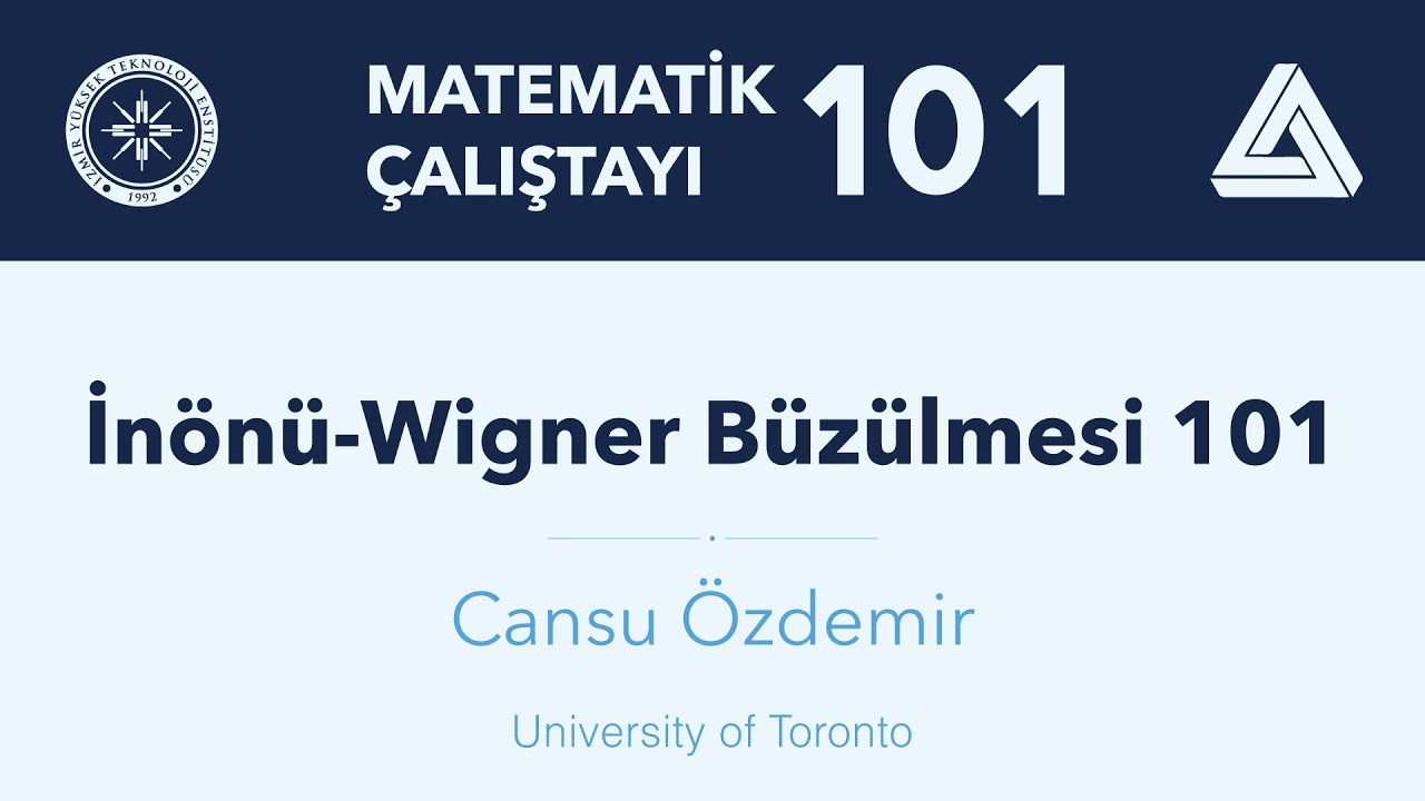İnönü & Wigner Büzülmesi 101 - Cansu Özdemir