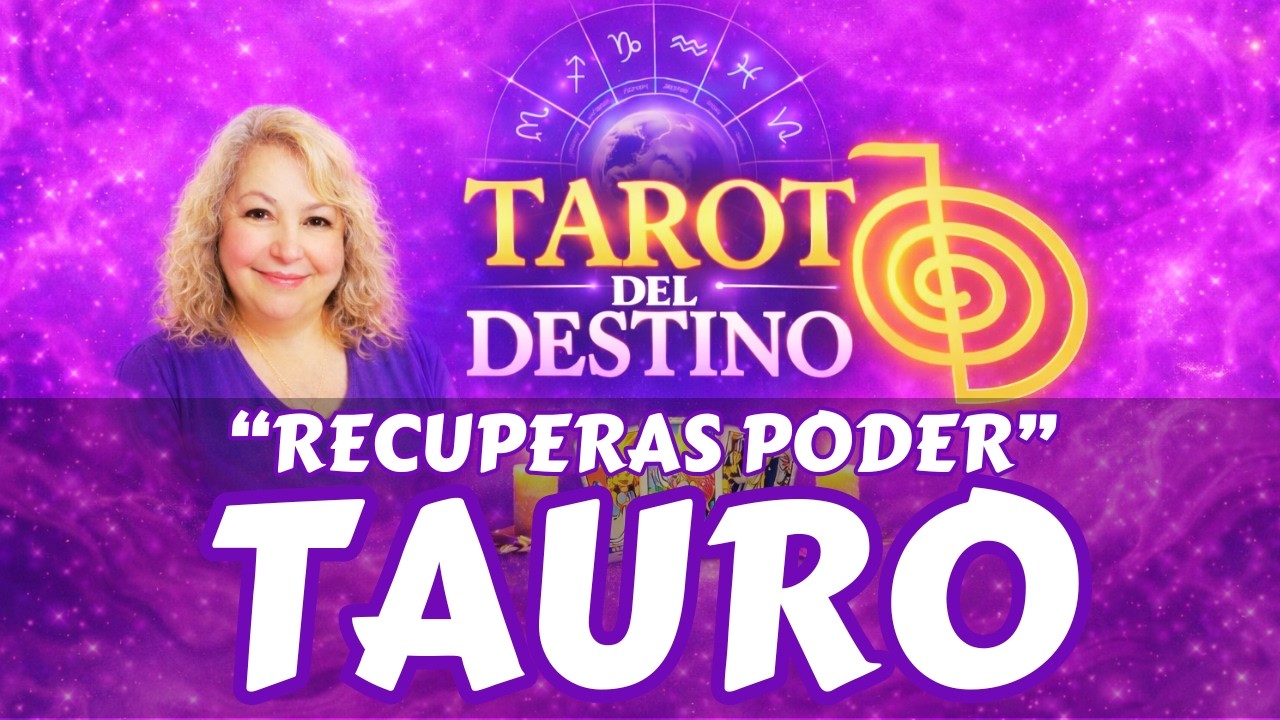 TAURO ♉ RECUPERAS TU PODER YA… CONTROLAS TODO Y SANAS EL CORAZÓN | Tarot del Destino #tauro