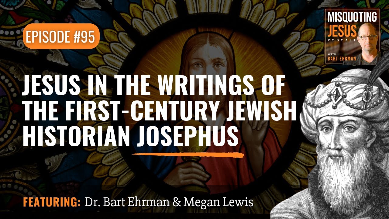 Jesus in the Writings of the First-century Jewish historian Josephus