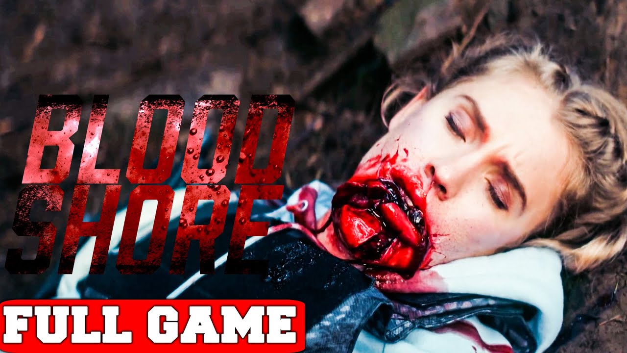 Bloodshore Full Game Gameplay Walkthrough No Commentary (PC)