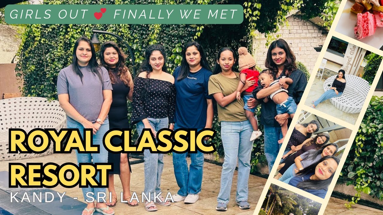 School යාලුවෝ එක්ක දවසක් 😍❤️ | Dayout | Royal Classic Resort | Kandy ✨ #dayouting #friends 