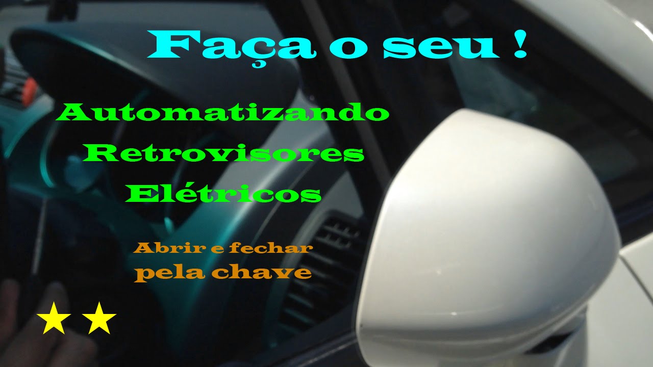 Automatizando retrovisores elétricos