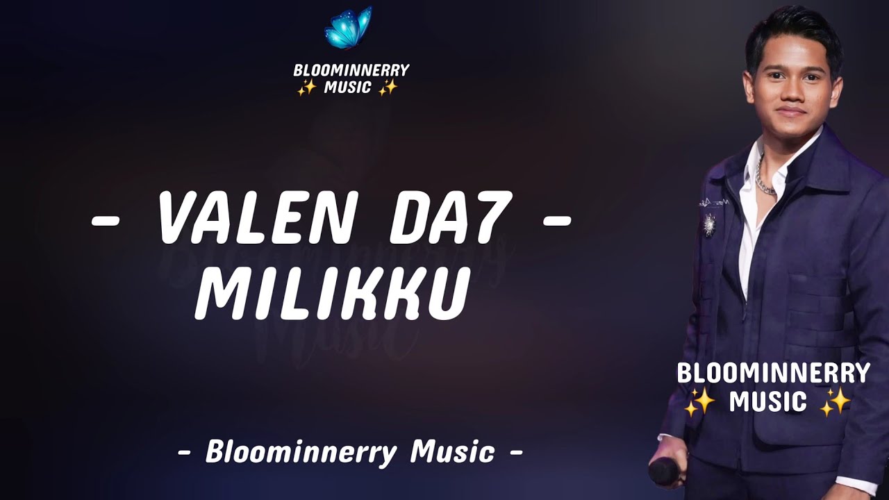 Valen (Pamekasan) - Milikku Lirik Lagu || Lirik Lagu Milikku versi Valen Da7