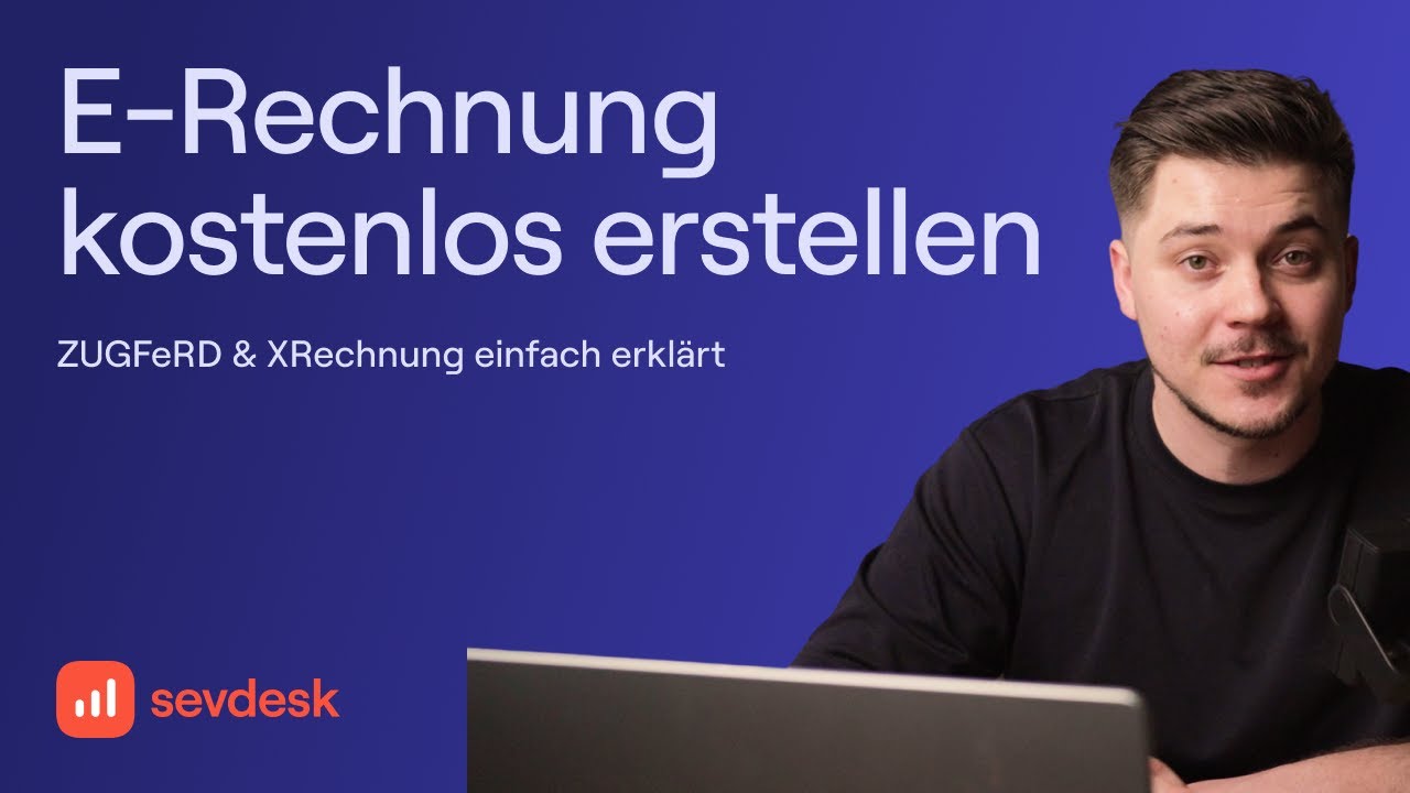 E-Rechnung erstellen - inkl. kostenlosem Tool f&uuml;r ZUGFeRD und XRechnung