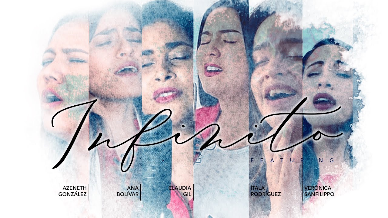 INFINITO - Fran ft Itala Rodríguez, Azeneth González, Verónica Sanfilippo, Claudia Gil & Ana Bolívar