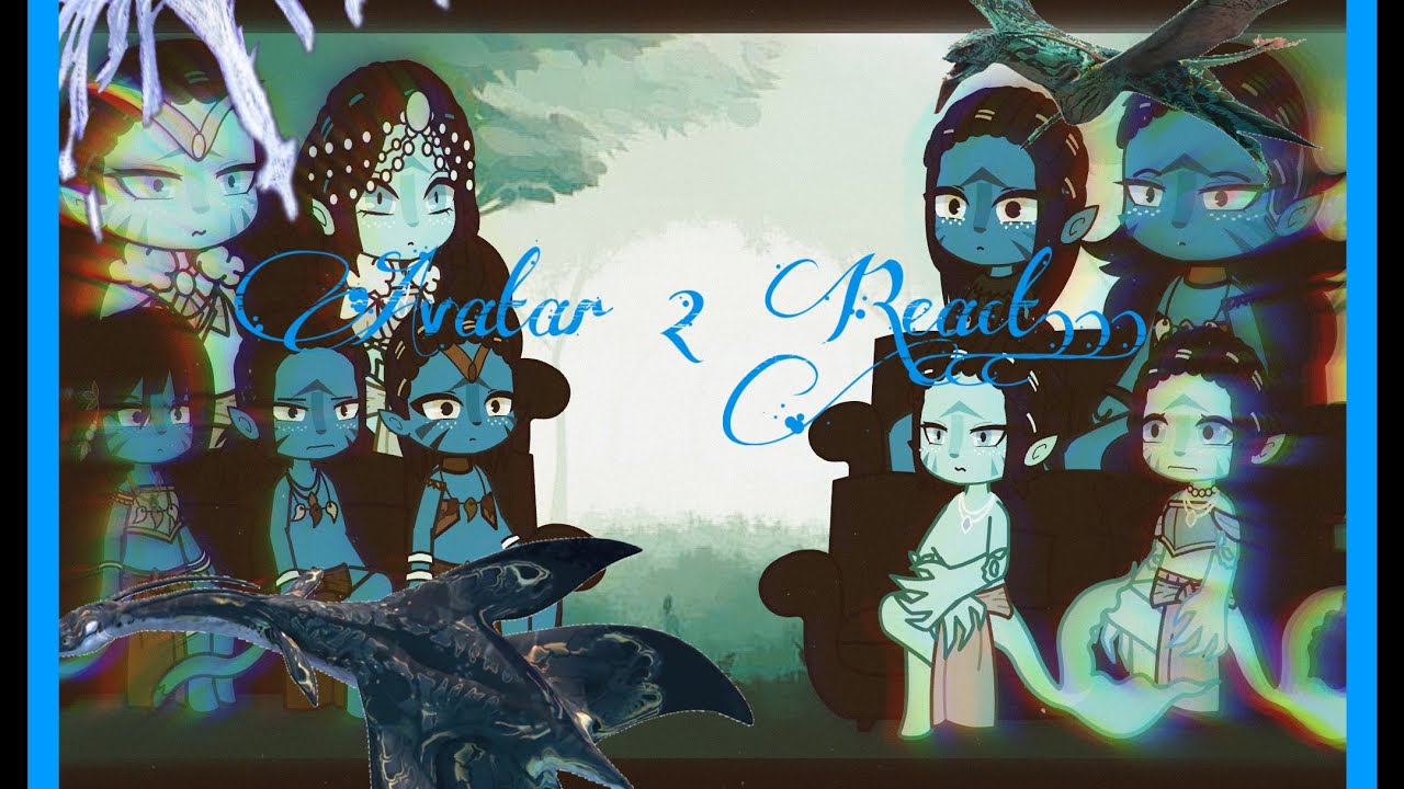 Avatar 2 React to the future (Part 2)