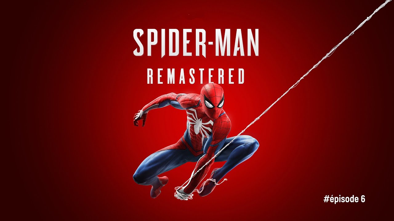 Spider man remastered let's play épisode 6
