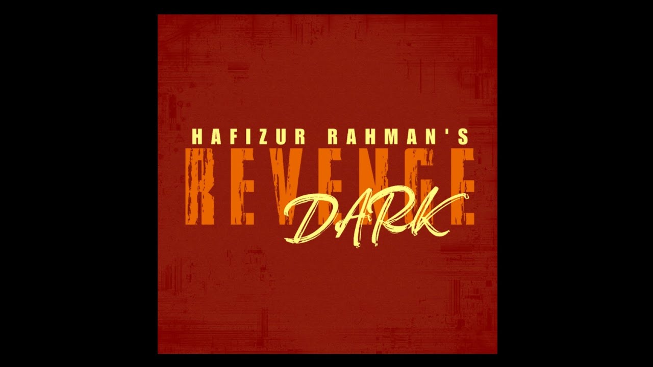 Dark Revenge (Audio Music) By HAFIZUR RAHMAN 