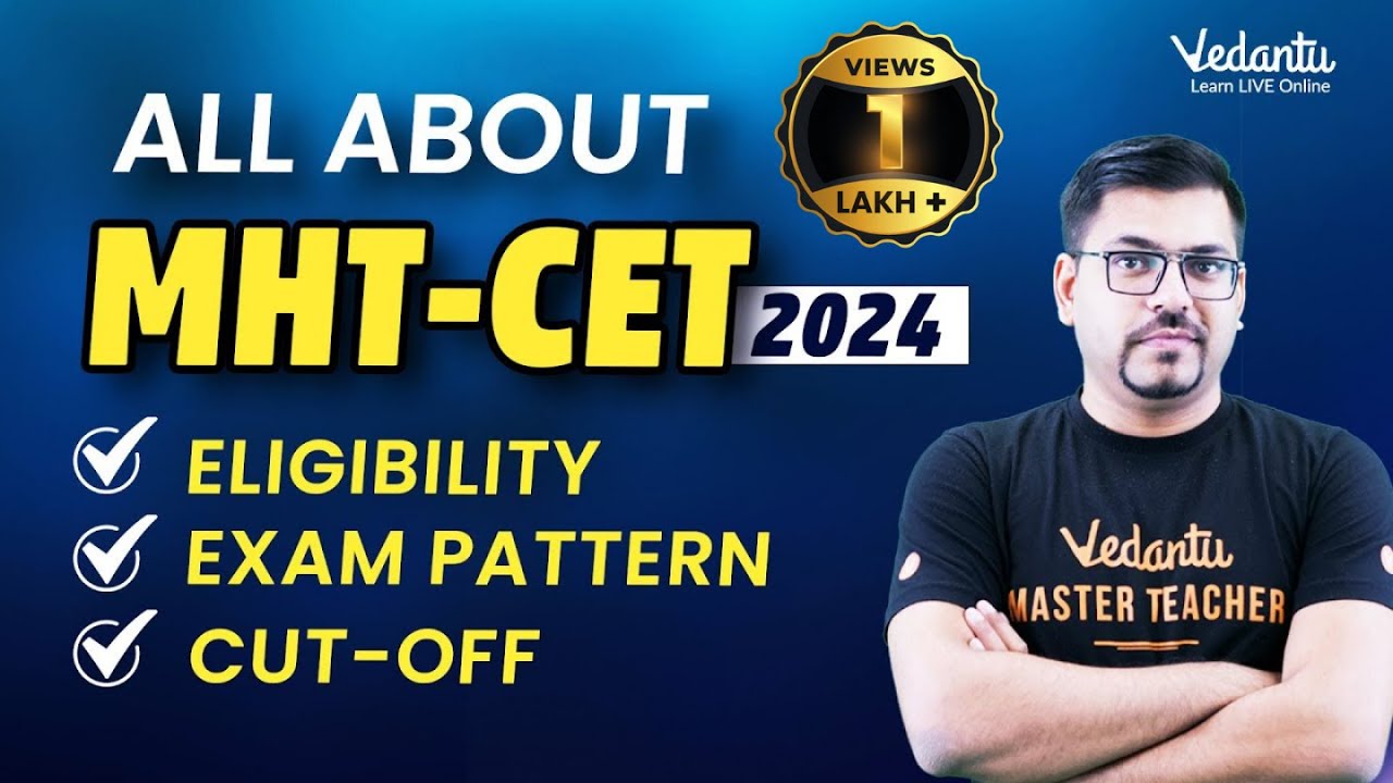 All About MHT-CET 2024 | Eligibility, Exam pattern, Syllabus, Cut-Off | Harsh Sir @Vedantu JEE Made Ejee