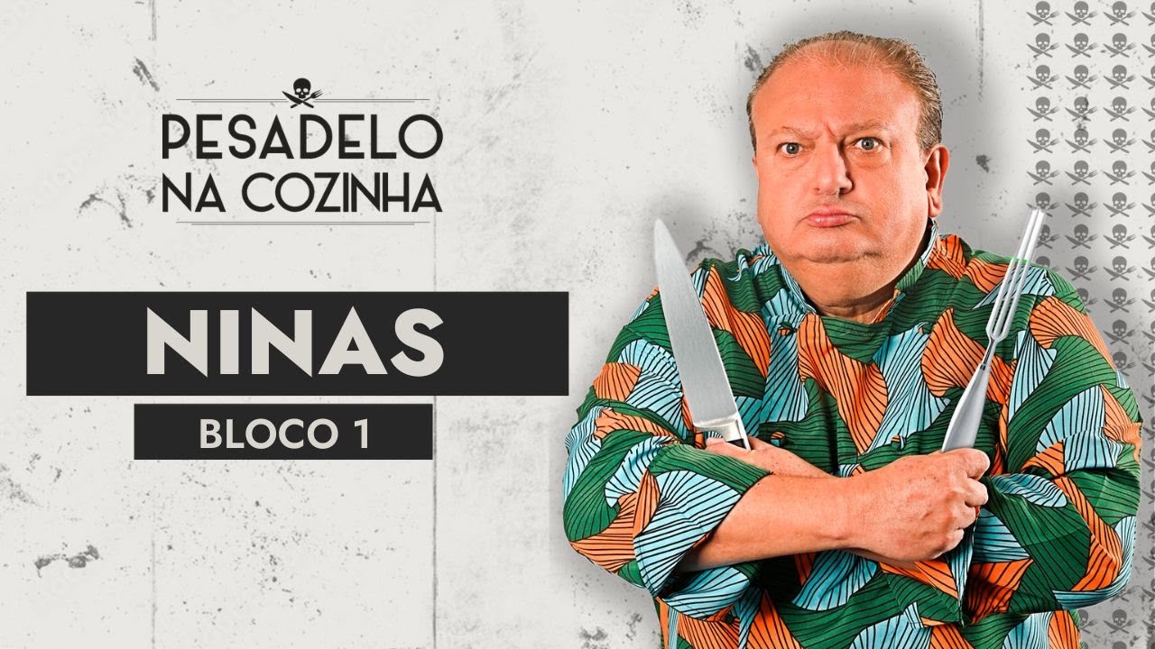Pesadelo na Cozinha: Ninas Restaurante - Episódio Completo | Bloco 1