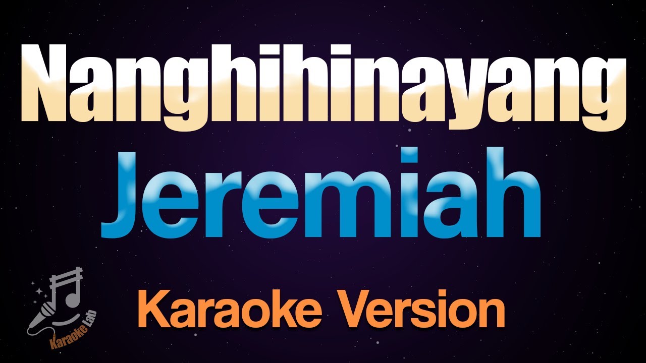 Nanghihinayang - Jeremiah (Karaoke)