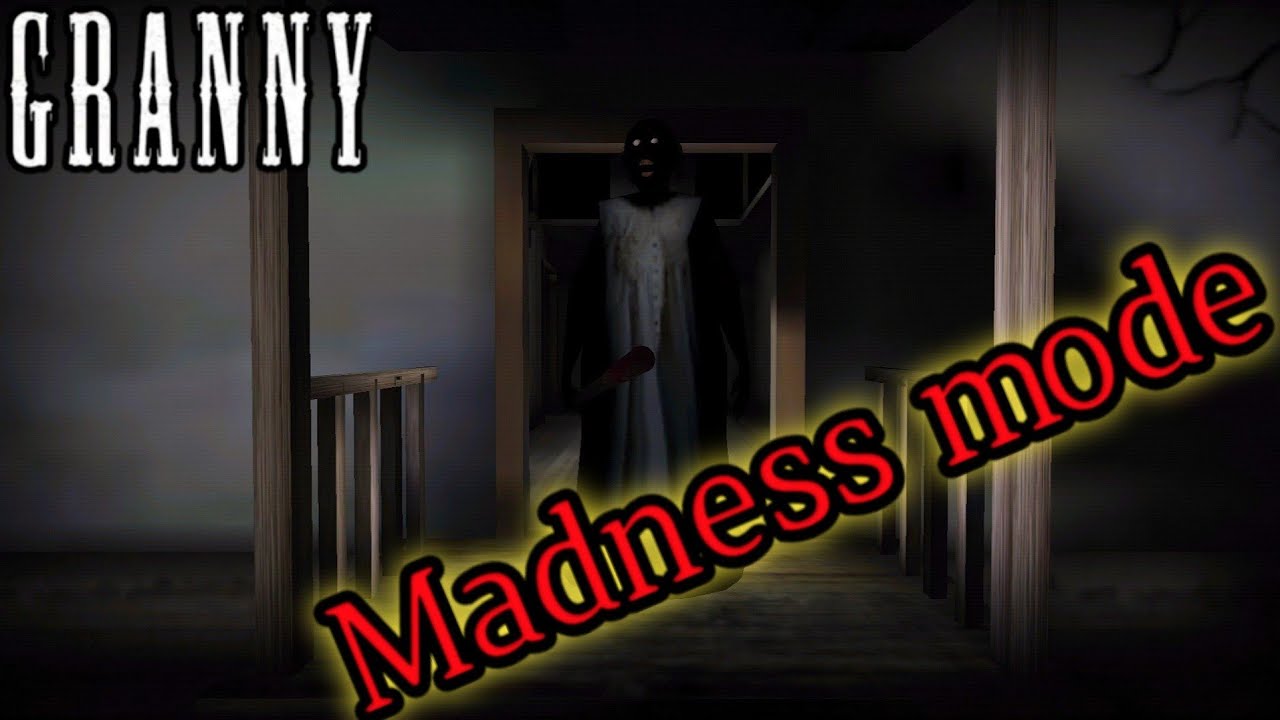 Granny - Madness mode