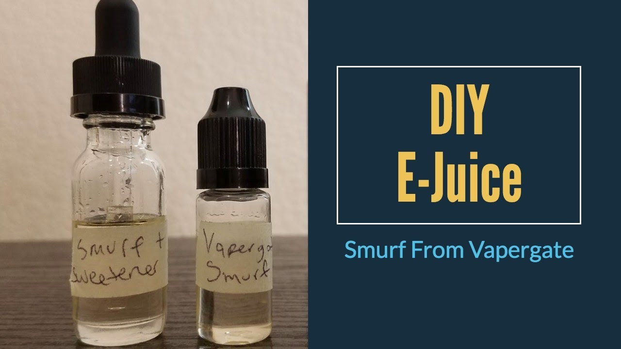 DIY E Juice - Smurf From Vapergate