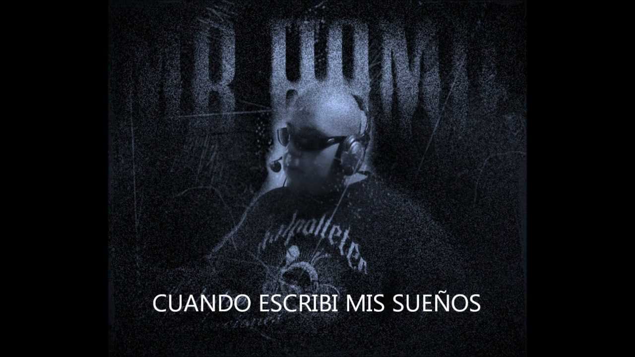 MR HOMIE CUANDO ESCRIBI MIS SUEÑOS