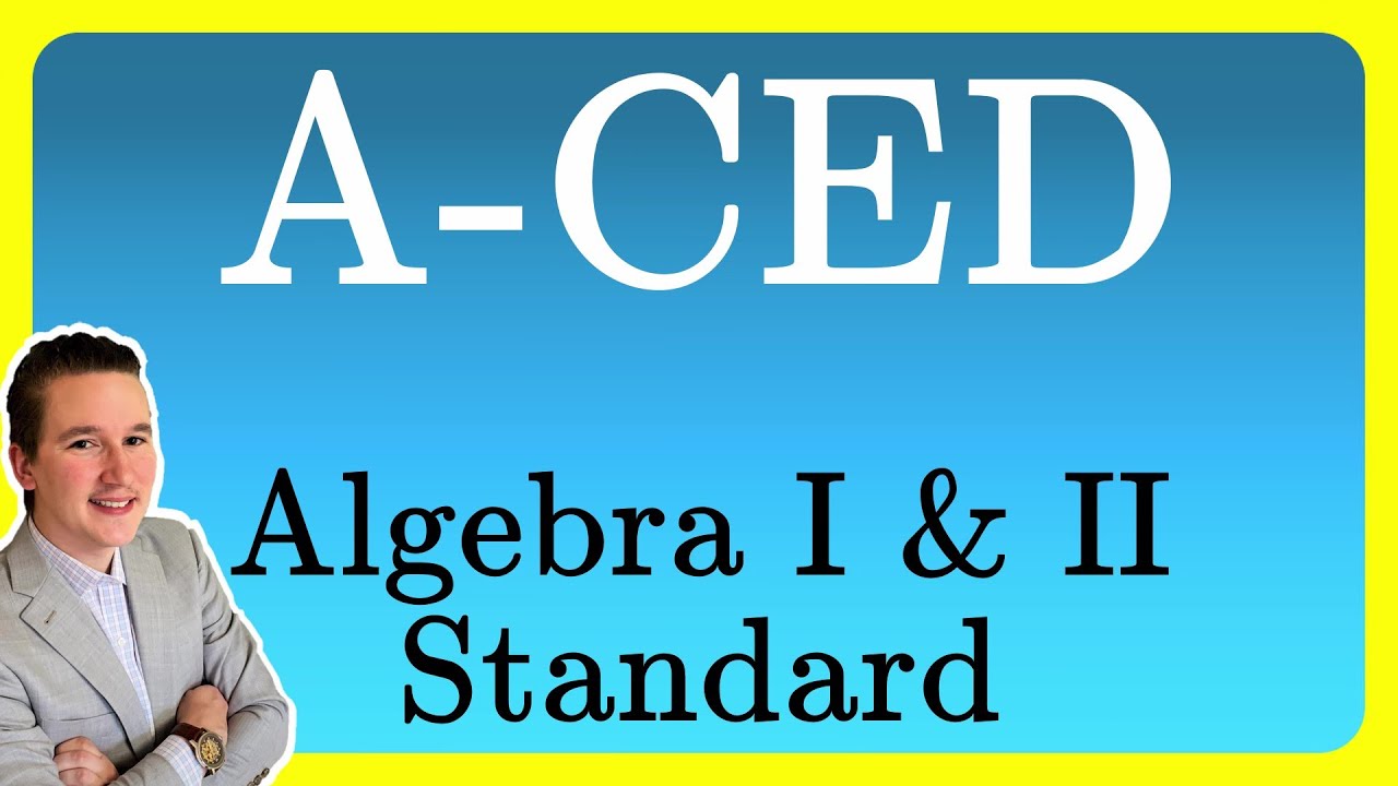 A-CED (A.CED) Examples with Answers: Algebra I & II Math Standard