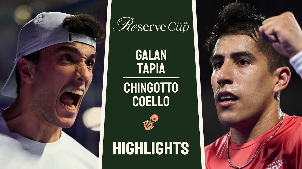 PARTIDO DEL AÑO🔥| GALAN & TAPIA VS CHINGOTTO & COELLO | RESERVE CUP MIAMI | DIA 1 | HIGHLIGHTS