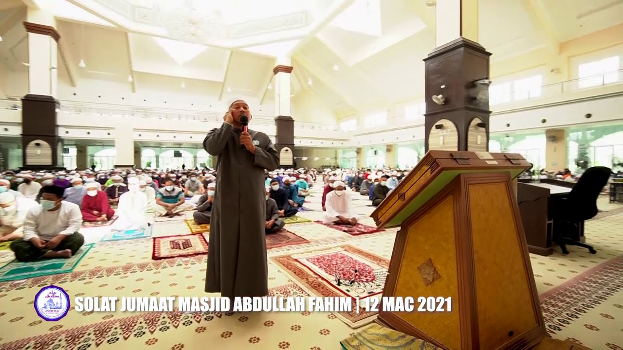 SUASANA SOLAT JUMAAT DI MASJID ABDULLAH FAHIM 12 MAC 2021