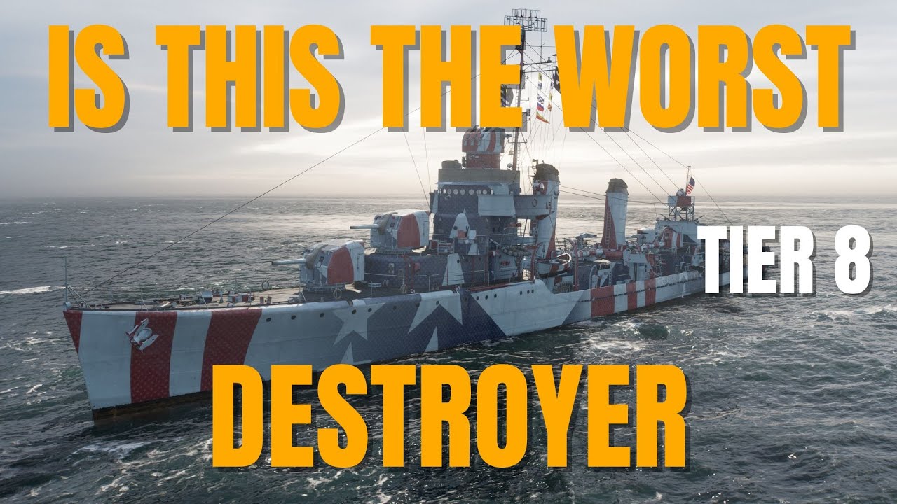 Is This The Worst Tier 8 Destroyer in World of Warships WOWS