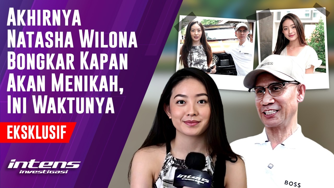 Natasha Wilona Bongkar Kapan Akan Menikah | Intens Investigasi | Eps 6545