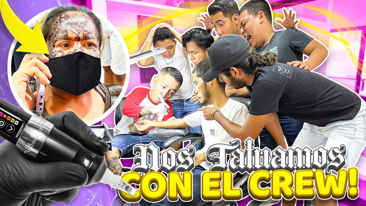 🔥NOS TATUAMOS TODO EL CREW🔥