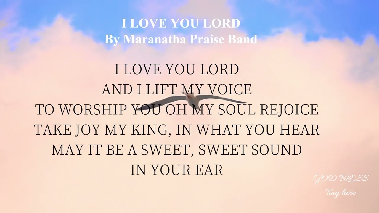 I LOVE YOU LORD  by Maranatha Singers Live Band