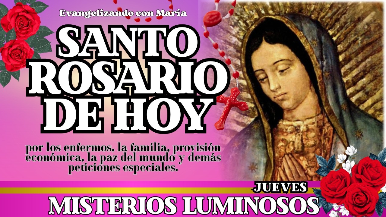 Santo Rosario de HOY 26  de febrero de 2026, misterios Luminosos🌷🌹🌷
