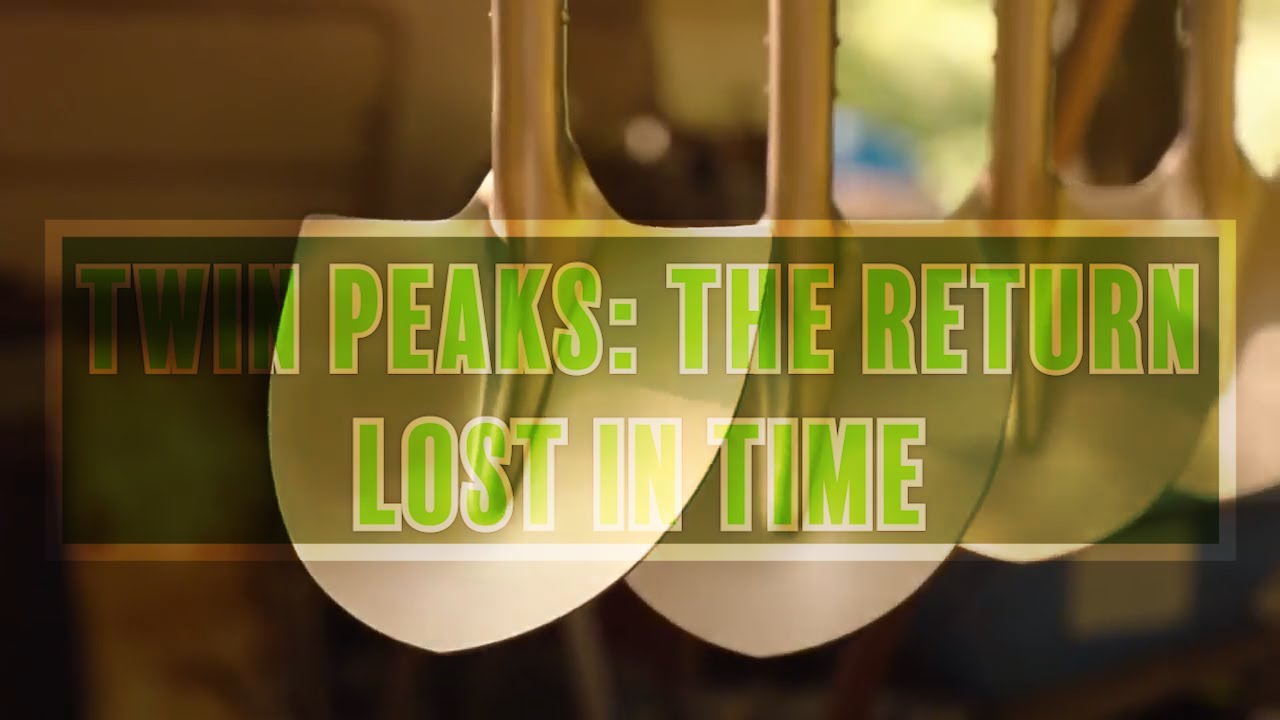 Twin Peaks The Return: Lost in Time- The Aesthetics of Slow Cinema (Spoilers)