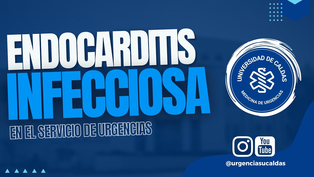 Endocarditis infecciosa en urgencias - Dr. Yeison Medina