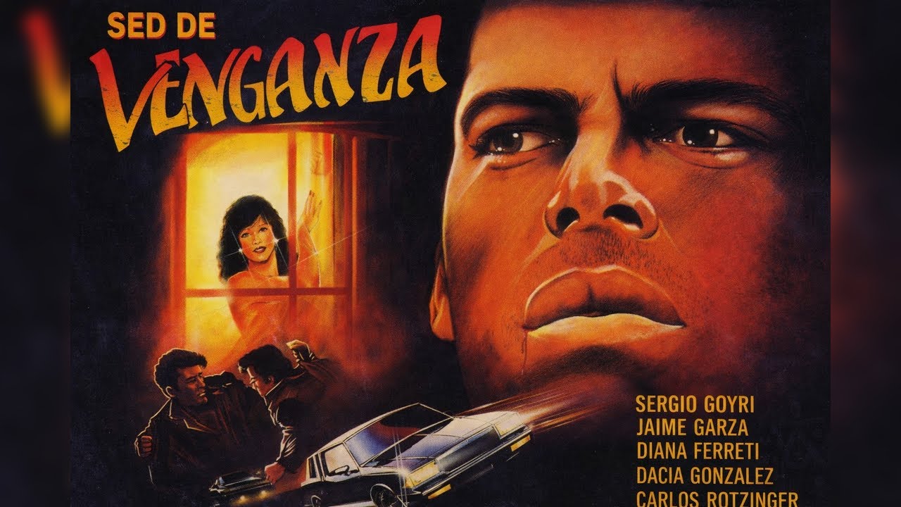 Sed de venganza - Dinastia sangrienta (1988) de Luis Quintanilla Rico con Sergio Goyri & Jaime Garza