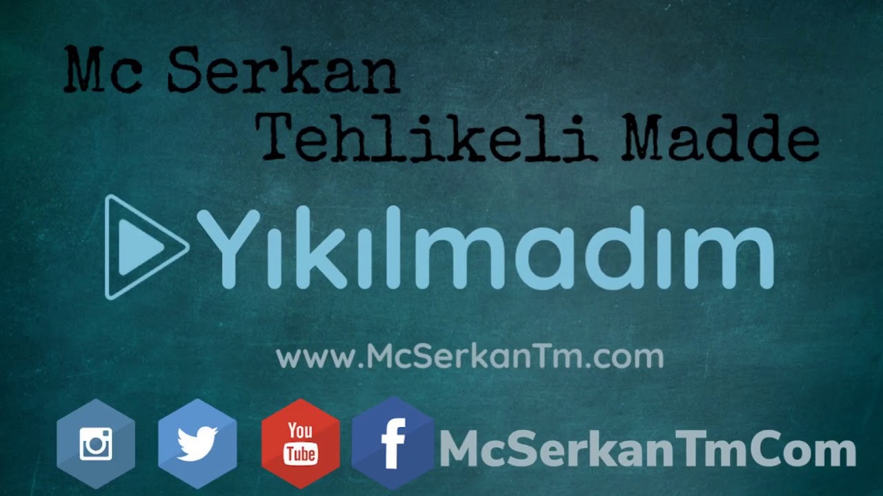 Mc Serkan Tehlikeli Madde - Yıkılmadım