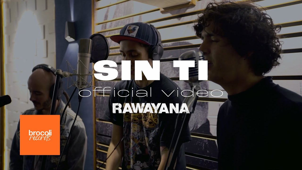 Sin Ti - Rawayana, Willy Rodríguez (Cultura Profética), McKlopedia & La Vida Bohème